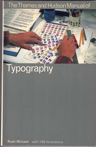 McLEAN, Ruari - The Thames and Hudson Manual of Typography